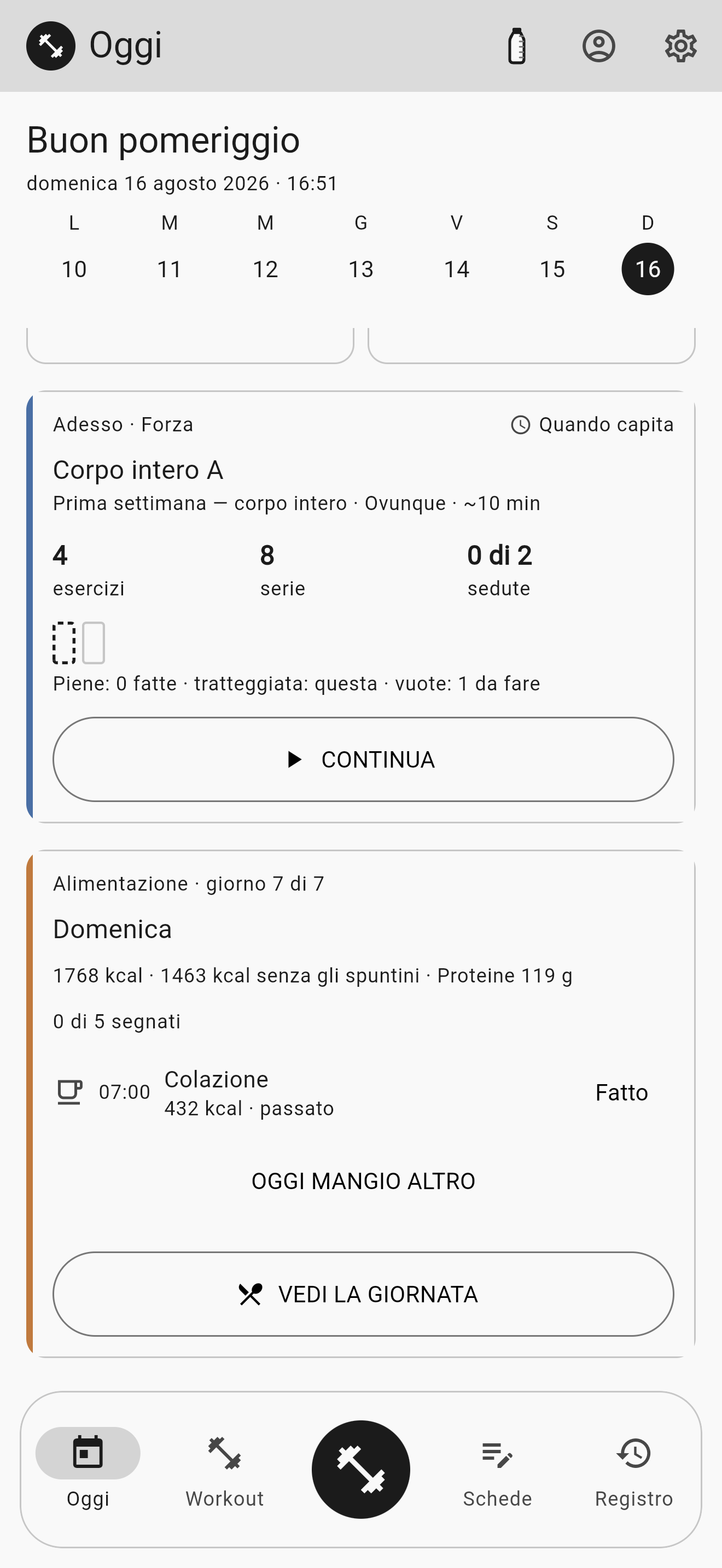 La schermata Oggi: la striscia della settimana, le calorie della giornata, i macro e la seduta del giorno con il tasto CONTINUA.